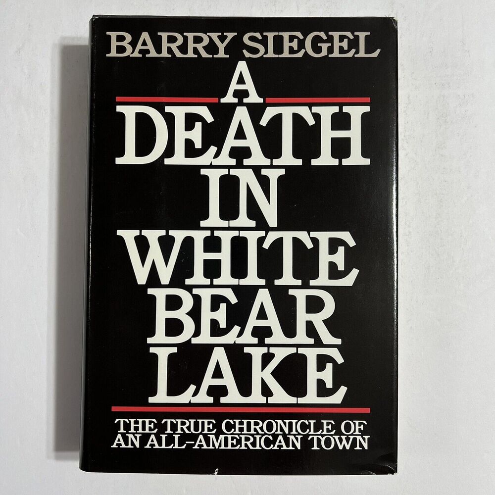 A Death in White Bear Lake Barry Siegel 1990 Hardcover Book True Crime Bantam
